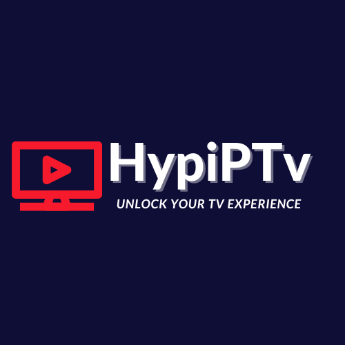 HYPIPTV Unlock Your TV experience ip tv subscription best vod